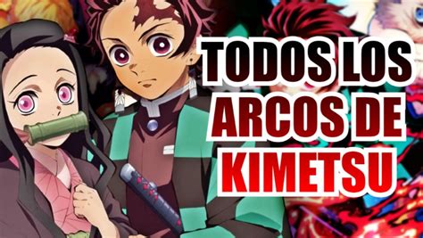 Línea de tiempo visual de los arcos de Kimetsu no Yaiba