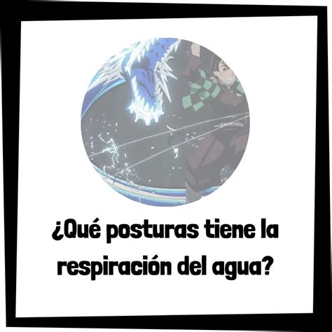 Diagrama de las posturas de la Respiración del Agua