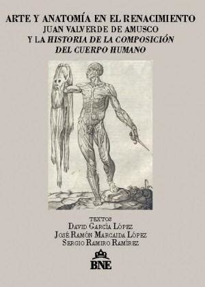 Ilustración anatómica de Juan Valverde de Amusco