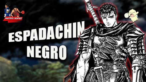 Guts, el Espadachín Negro, en pose de batalla