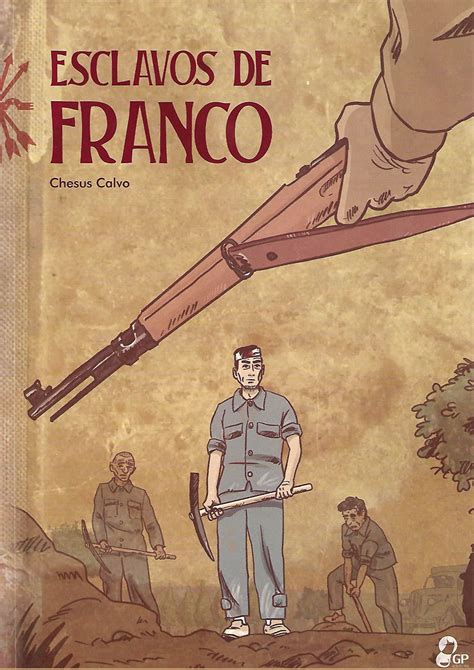 Portada del cómic Los Esclavos de Franco