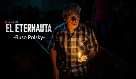 Claudio Martínez Bel como Polsky en El Eternauta