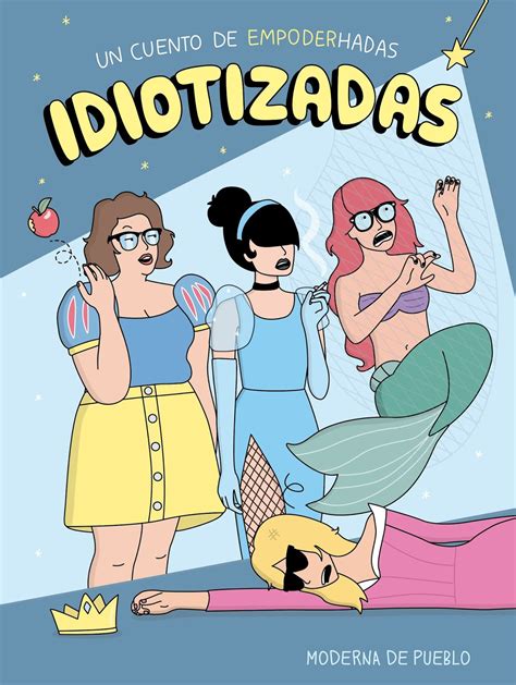 Portada del cómic 'Idiotizadas' de Moderna de Pueblo