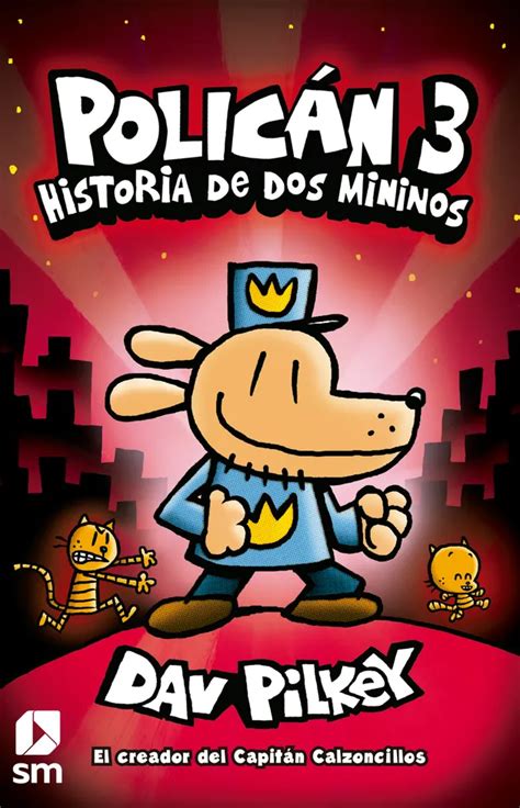 Ilustración de Dav Pilkey mostrando a Policán