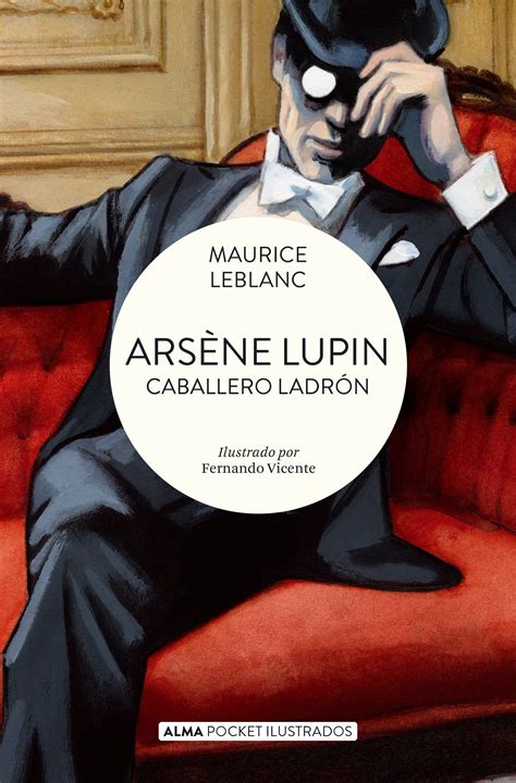 Ilustración de Arsène Lupin en acción con su sombrero y capa.