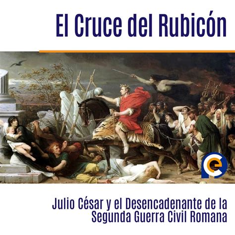 Representación del cruce del río Rubicón por Julio César