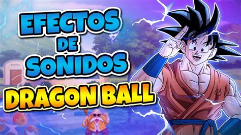 Tabla de efectos de sonido populares de Dragon Ball Z
