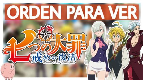 Infografía detallando el orden cronológico para ver Nanatsu no Taizai