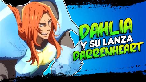 Dahlia con su lanza Darrenheart