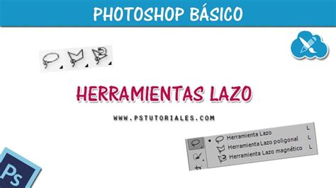 Ejemplo de aplicación de la herramienta Lazo