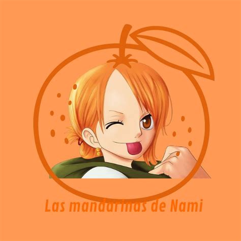 Nami y sus mandarinas