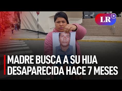Madre buscando a su hija secuestrada.
